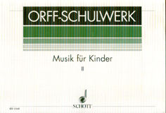 Orff Schulwerk / Musik fur Kinder II