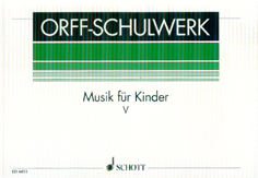 Orff Schulwerk / Musik fur Kinder V