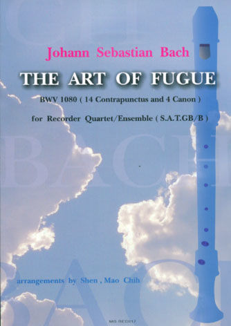 The Art of Fugue BWV 1080 ( 14 Contrapunctus and 4 Canon ) 賦格的藝術 (4R)(SATB)(SATGb)