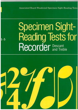Specimen Sight-Reading Tests for Recorder / Descant and Treble / Grades 1-5 (L)(S)(A)