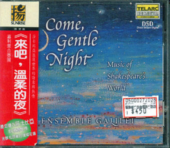COME, GENTLE NIGHT  MUSIC OF SHAKESPEARE'S WORLD 來吧, 溫柔的夜
