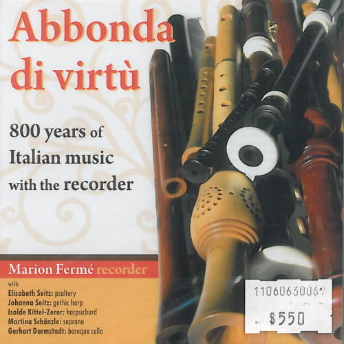 Abbonda di virtu - 800 years of Italian music with the recorder