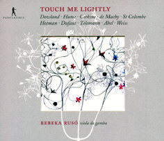 Touch Me Lightly ( viola da gamba )