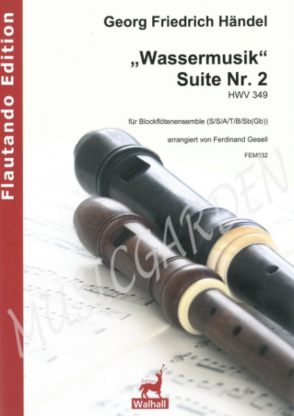 Wassermusik Suite Nr. 2 HWV 349 (ESB)(6R)
