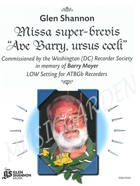 Missa super-brevis 'Ave Barry, ursus coeli' (4R)(ATBGb)